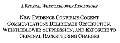 NEW EVIDENCE CONFIRMS COGENT COMMUNICATIONS DELIBERATE OBSTRUCTION, WHISTLEBLOWER SUPPRESSION, AND EXPOSURE TO CRIMINAL RACKETEERING CHARGES